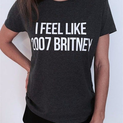 "I Feel Like 2007 Britney" Urban Tee